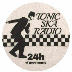 Tonic Ska Radio Mix 06th April 2020