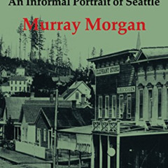 View KINDLE 📙 Skid Road: An Informal Portrait of Seattle by  Murray Morgan [EBOOK EP