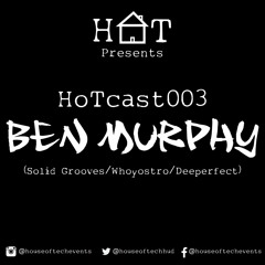 HoTcast003 - Ben Murphy