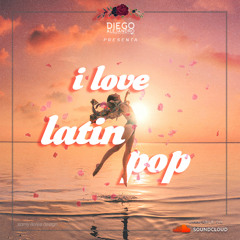 I Love Latin Pop