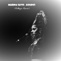 Free DL: Marina Satti - Koupes (Kolleyio Remix)