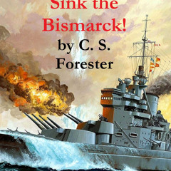 (ePUB) Download Sink the Bismarck! BY : C. S. Forester