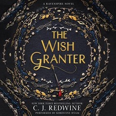 VIEW PDF 📒 The Wish Granter: Ravenspire, Book 2 by  Khristine Hvam,C. J. Redwine,Har