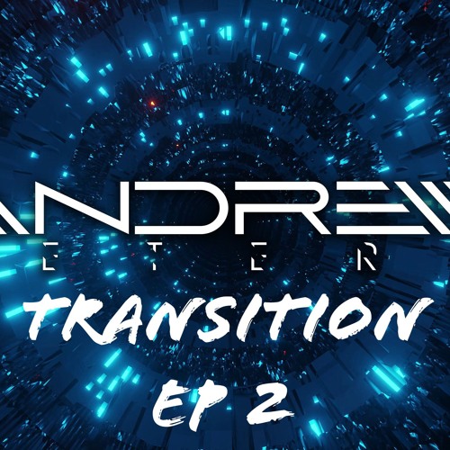 Transition Ep 2