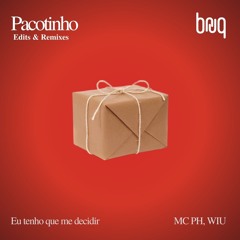 MC PH, WIU - Tenho Que Me Decidir (bruq Remix)