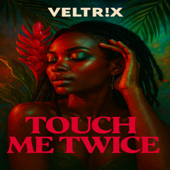 Touch Me Twice