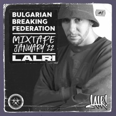 BBF Mixtape #1 - DJ Lalri - January 2022