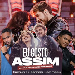 Gosto Assim - G. Mioto Ft. M. Fernandez Vs. Roussenouff E Brendo Pierce (Rachid E Liam Mash) FREE