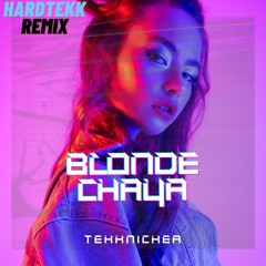 Blonde Chaya (Hardtekk Remix)