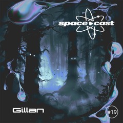 space•cast 019 - Gillan live at Love Inn, Bristol