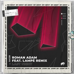 Roman Adam - Last Night Lampé Remix (radio edit)