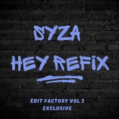 Hey Hey( Deep Syza Edit)