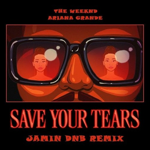 The Weeknd - Save Your Tears (Jamin DNB Remix) FREE DOWNLOAD