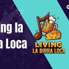 Living la Birra Loca programa 4 Secreto del Abad