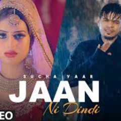 Jaan Ni Dindi | Sucha Yaar | Latest Punjabi Songs 2021