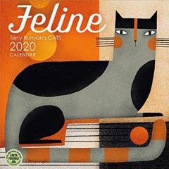 View [EBOOK EPUB KINDLE PDF] Feline 2020 Wall Calendar: Terry Runyan's Cats by  Terry
