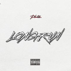 Phatz - LongRun (Prod. Hotboii Fixk)
