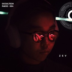 Occultech Radio 064 - ZEV