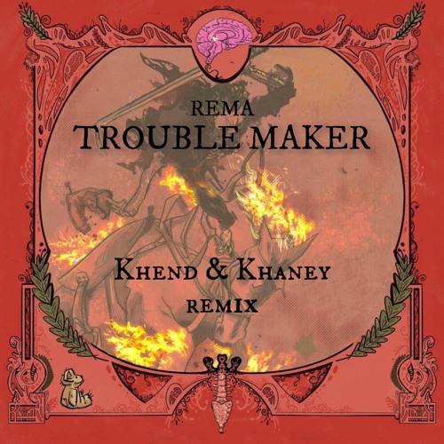 Rema - Trouble Maker (Khend & Khaney Remix) SUPPORT: Nitefreak, Sparrow & Barbossa