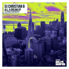 DJ Christian B - All A Dream (Preview)