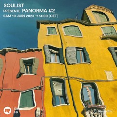 Soulist présente Panorama #2 - 10 Juin 2023