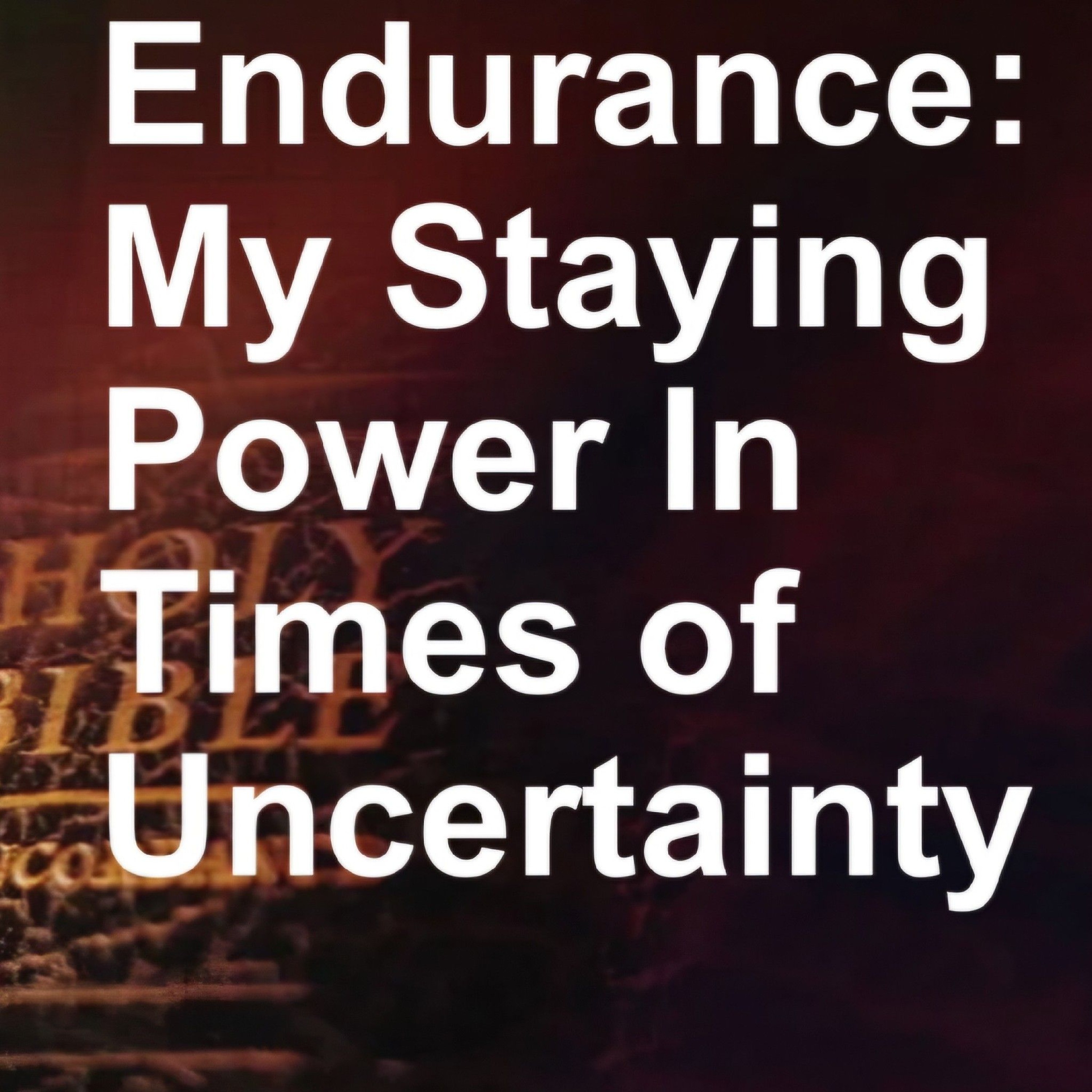 SMS 10/27/24 Endurance: My Staying Power in Times of Uncertainty episode artwork