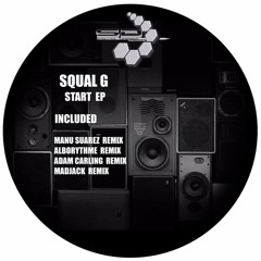 (SDR020) Squal G - Start (Original Mix)