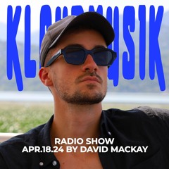 Kloudmusik Radio Show by David Mackay 18.04.24