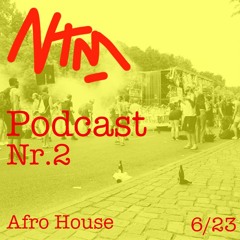 NTM - Afro House Podcast
