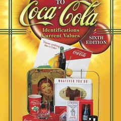 [PDF⚡READ❤ONLINE] B.J. Summers' Pocket Guide to Coca-Cola (B J ummer's Pocket Guide to Coca-Cola)