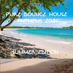 Pure Bounce House Anthems 2024 | Summer Edition (Josephine Dream)