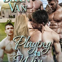 ❤️ Read Playing to Win [Slick Rock 24] (Siren Publishing LoveXtreme Forever) by  Becca Van