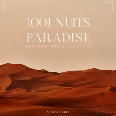 GROSSOMODDO x COLDPLAY - 1001 Nuits x Paradise (Maross Mashup)