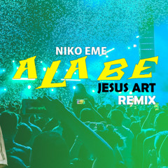 Niko Eme - Alabe (Jesus Art Remix) [Merengue Cristiano]