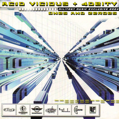 AC1D VICIOUS + 4DEITY - ONES AND ZEROES