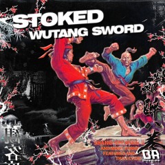STOKED - WUTANG SWORD (FREE DOWNLOAD)