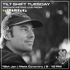 Matt Coventry | Acid House Techno | Tilt Shift Tuesday 16th Jan 2024