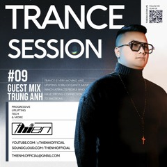 Thien Hi' Monthly Podcast Trance Session 9 - Guest Mix : Trung Anh