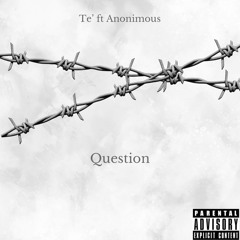 Question ft Anonimous