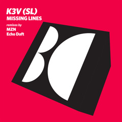 K3V (SL) - Missing Lines (Original Mix)