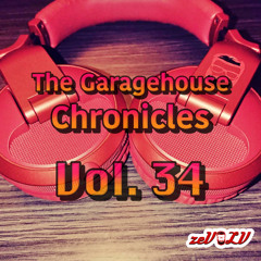 The Garagehouse Chronicles Vol. 34