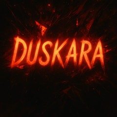 DUSKARA Sped Up
