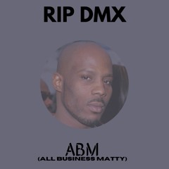 RIP DMX (Prod. Matty Boishka) - Single