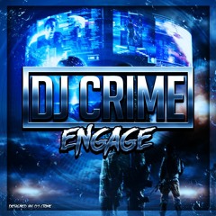 DJ Crime - Engage