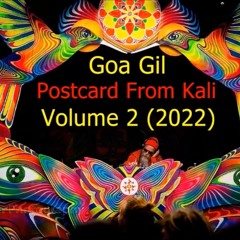 Postcard From Kali Vol 2 Full Album - Goa Gil