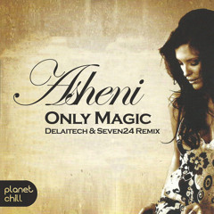 Only Magic (Delaitech & Seven24 Remix)
