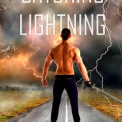 GET PDF 🗂️ Catching Lightning by  R. Leigh Morgan EPUB KINDLE PDF EBOOK