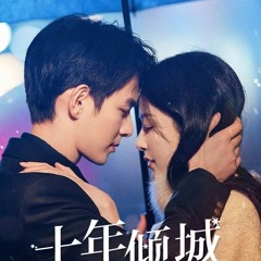 xem phim Mười Năm Khuynh Thành Tập 23 Vietsub thuyet minh 2025 motchill