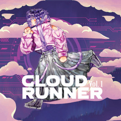 Cloud Runner Vol. 1 [Crossfade]