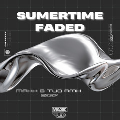 Sumertime Faded - Lana Del Rey & Zhu [MAXX & TUD RMX]
